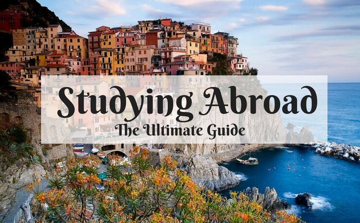 The Ultimate Guide to Studying Abroad