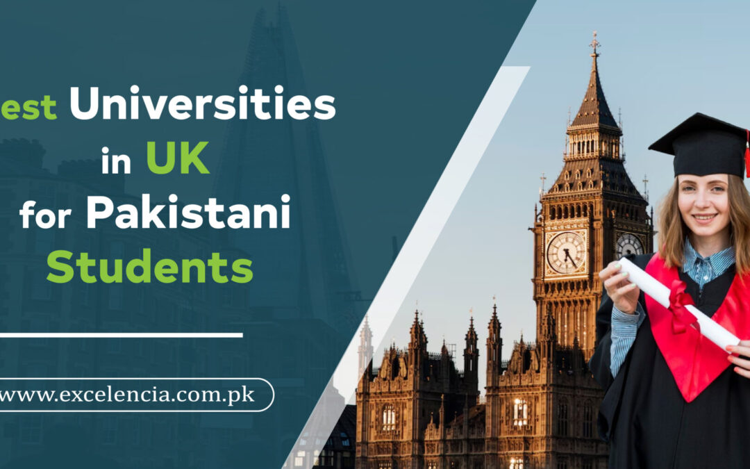 Top UK Universities For Students From Pakistan